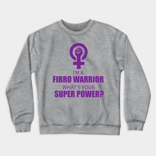 Fibro Warrior Crewneck Sweatshirt by Fibromyalgia Store